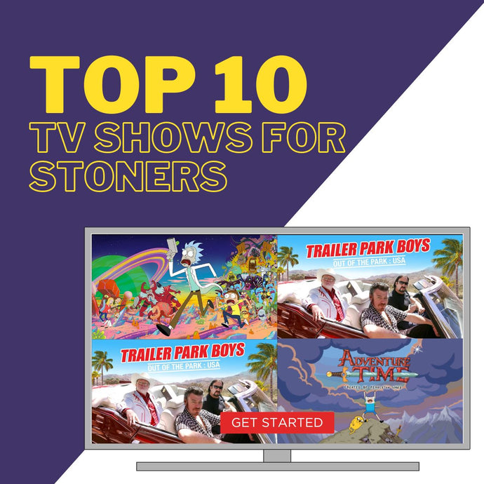 The Top 10 TV Shows for Stoners “Highly Recommended”