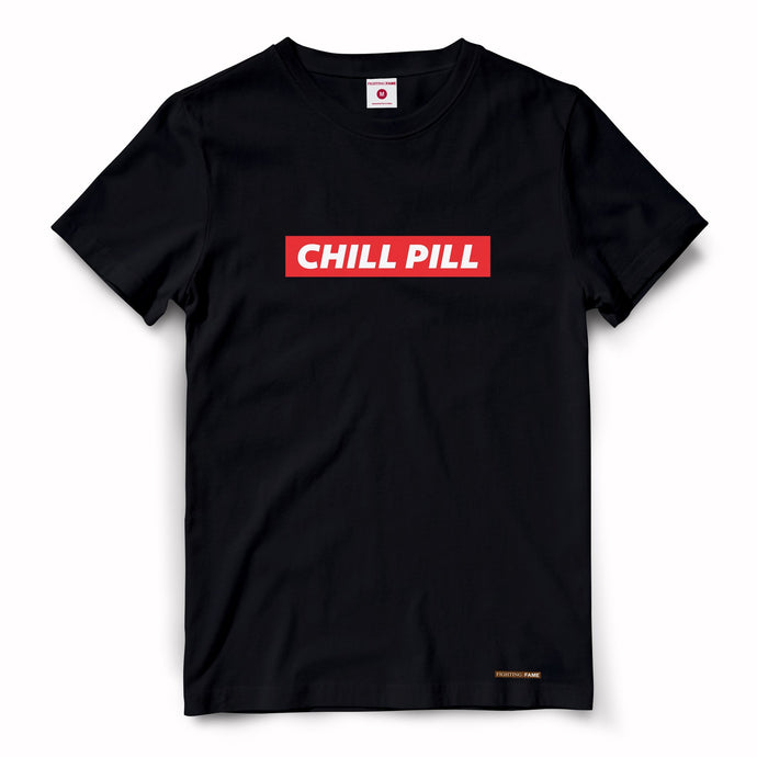 Chill Pill (Black) T Shirt Fighting Fame 