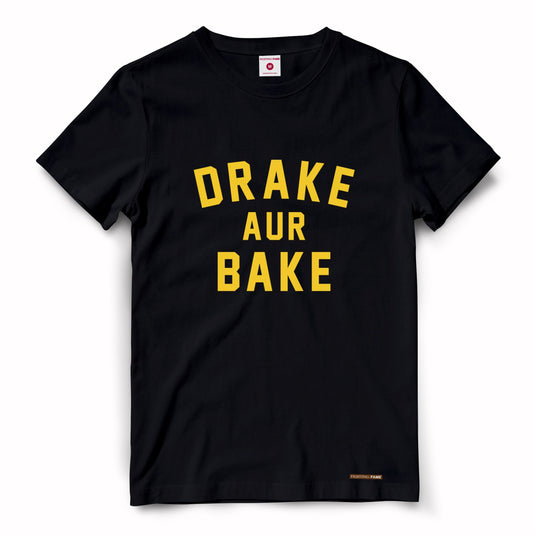 Drake And Bake T Shirt Fighting Fame 